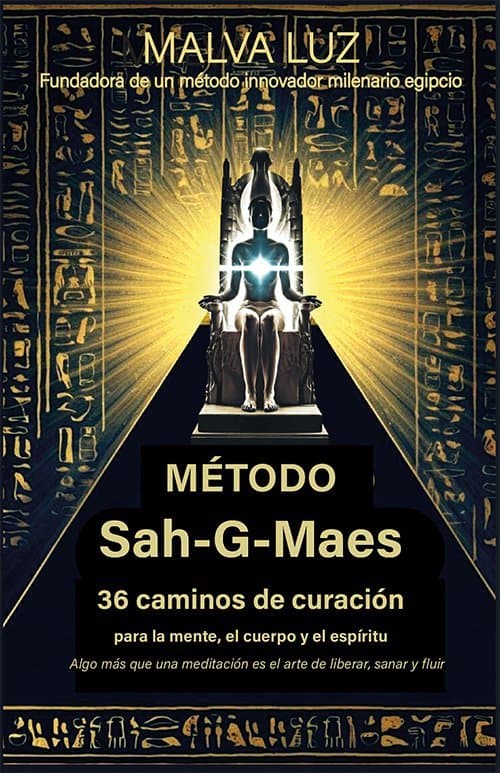 Portada de Método Sah-G-Maes - 36 caminos de curación para la mente, el cuerpo y el espíritu
