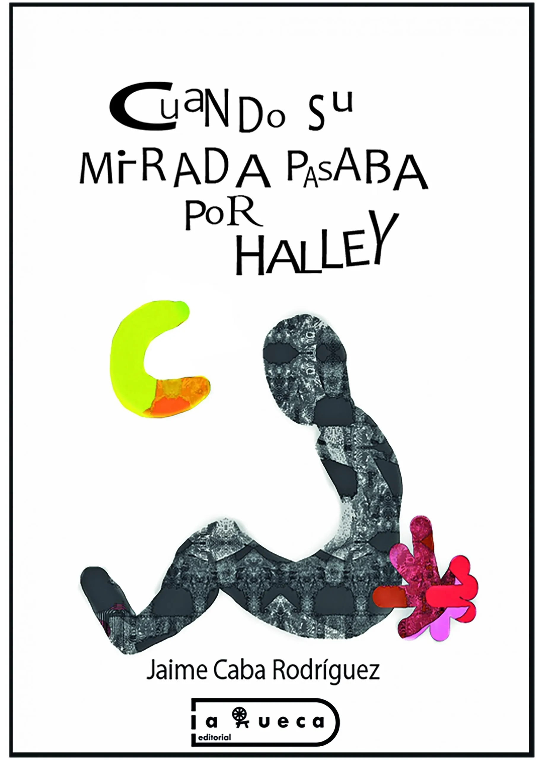 Portada de Cuando su mirada pasaba por Halley