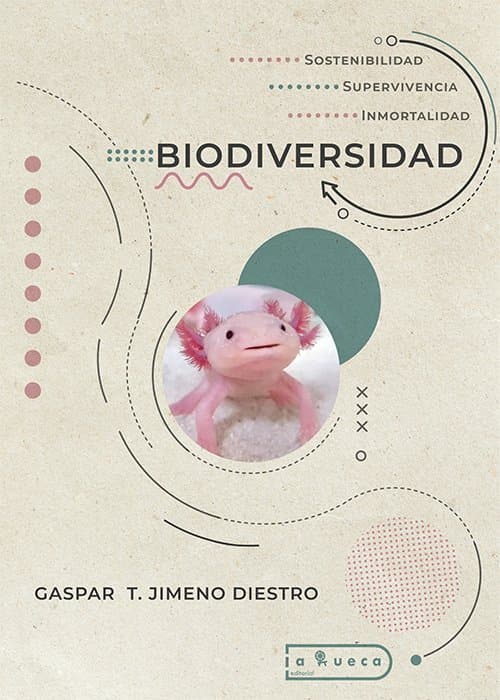 Portada de BIODIVERSIDAD - Sostenibilidad, Supervivencia e Inmortalidad