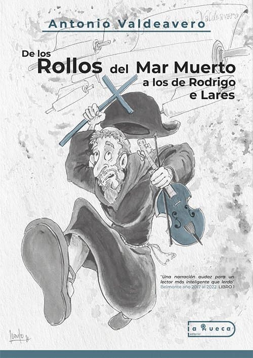 Portada de De los Rollos del Mar Muerto a los de Rodrigo de Lares - Tomo I