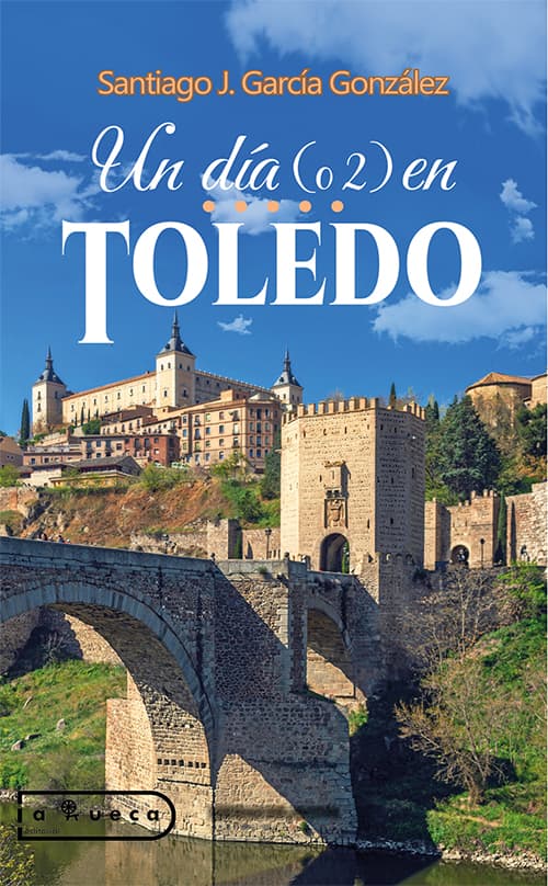 Portada de Un día (o 2) en Toledo