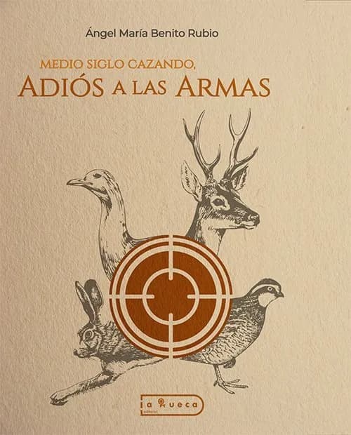 Portada de Medio siglo cazando, adiós a las armas